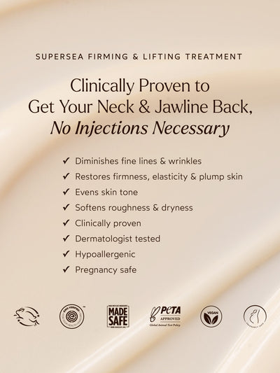 Promotional graphic for SuperSEA Firming & Lifting Treatment highlighting clinically proven benefits for the neck and jawline, including reducing fine lines and wrinkles, improving firmness and elasticity, evening skin tone, and softening dryness, with notes that it is dermatologist tested, hypoallergenic, and pregnancy safe.